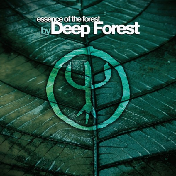 Deep Forest Essence Of The Forest By Deep Forest, 2001