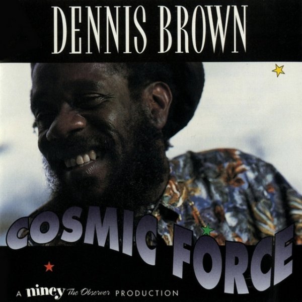 Dennis Brown Cosmic Force, 1992