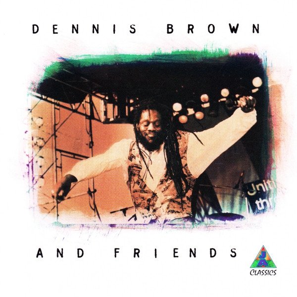 Dennis Brown Dennis Brown and Friends, 2019