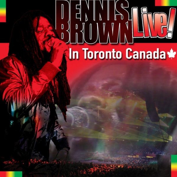 Dennis Brown Live! In Toronto Canada Album 
