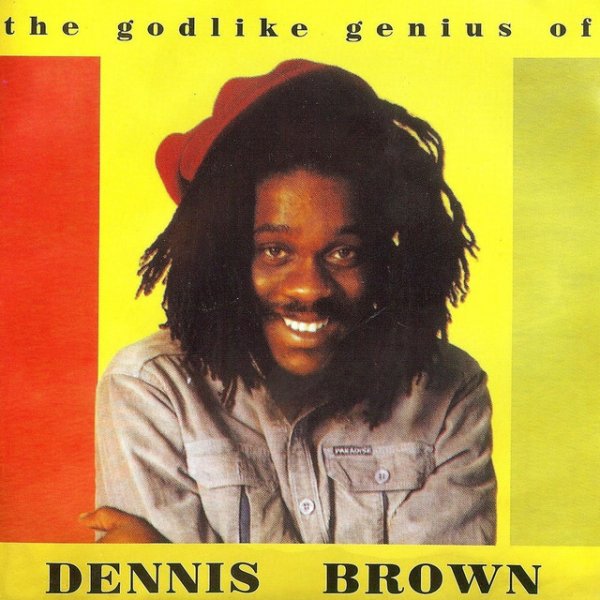 The Godlike Genius of Dennis Brown Album 
