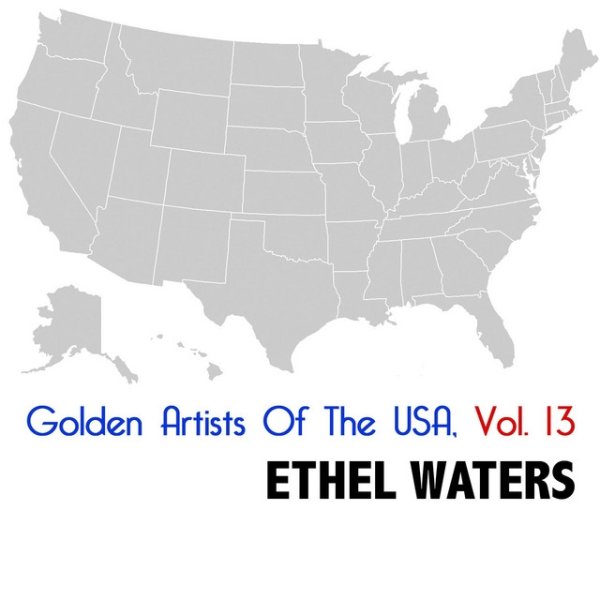 Ethel Waters Golden Artists Of The USA, Vol. 13, 2008