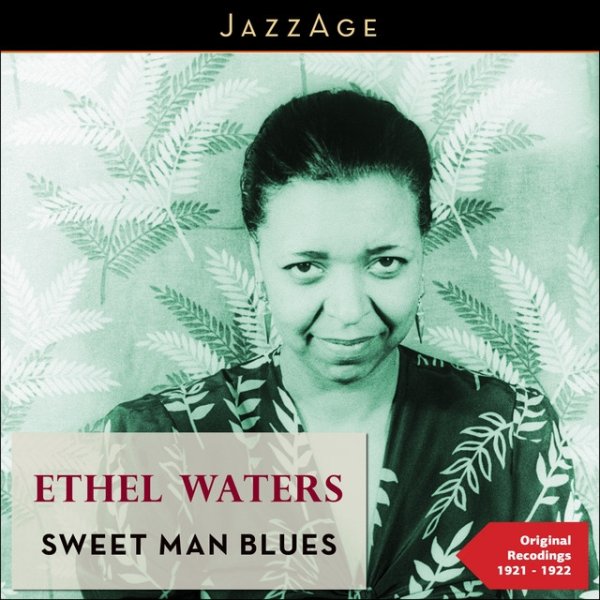 Ethel Waters Sweet Man Blues, 2014