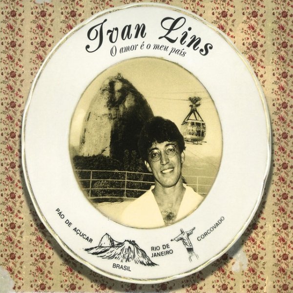 Ivan Lins O Amor É O Meu País, 2005