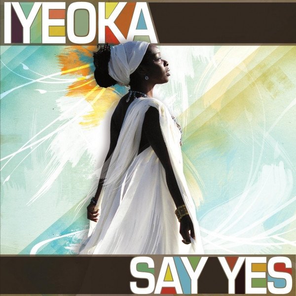 Iyeoka Say Yes, 2010
