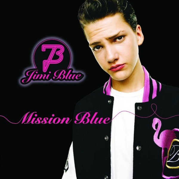 Jimi Blue Mission Blue, 2007