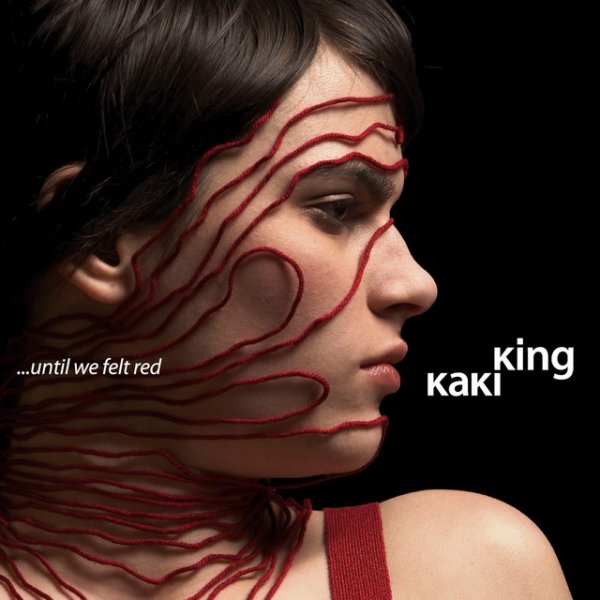 Kaki King Until We Felt Red, 2006
