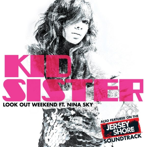 Kid Sister Look Out Weekend, 2010