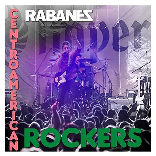 Los Rabanes Centroamerican Rockers, 2002