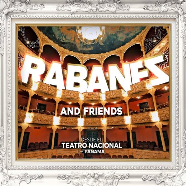 Los Rabanes Rabanes And Friends Desde el Teatro Nacional de Panama, 2020