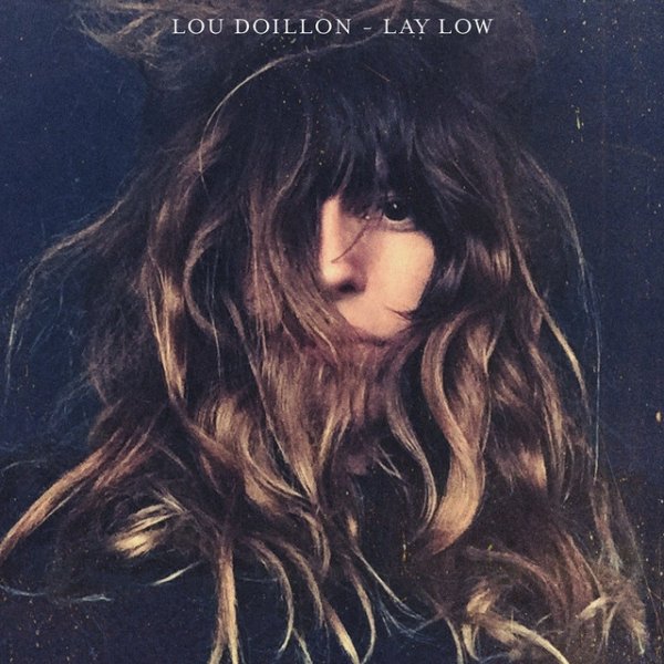 Lou Doillon Lay Low, 2015