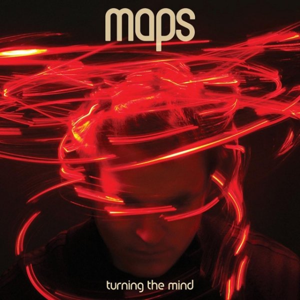 Maps Turning The Mind, 2009
