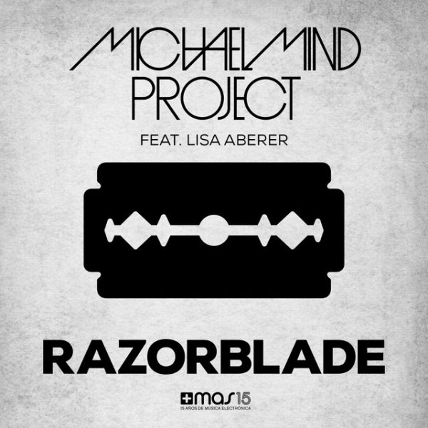Michael Mind Project Razorblade, 2013