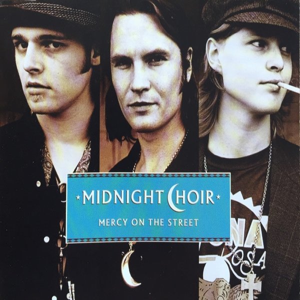 Midnight Choir Mercy On The Street, 1994