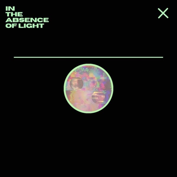In The Absence Of Light Album 