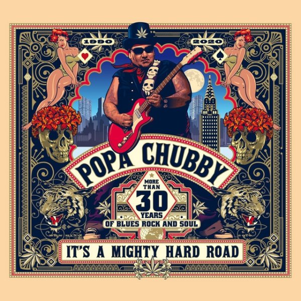 Popa Chubby It's a Mighty Hard Road, 2020