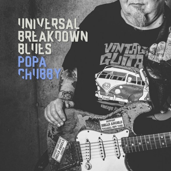 Popa Chubby Universal Breakdown Blues, 2013