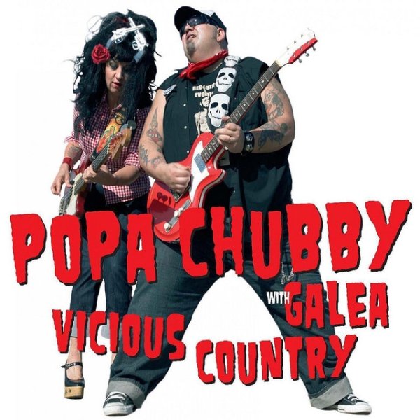 Popa Chubby Vicious Country, 2008