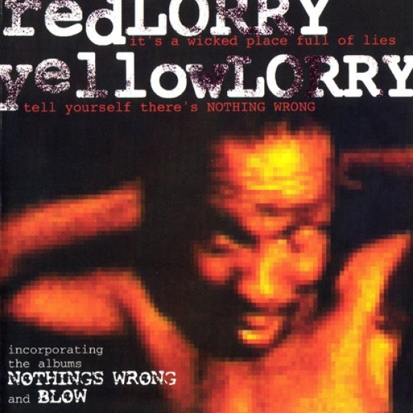 Red Lorry Yellow Lorry Nothing Wrong / Blow, 2001