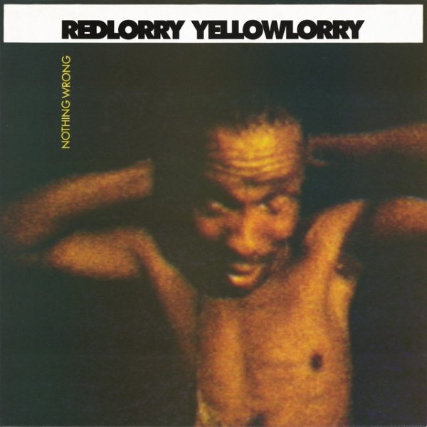 Red Lorry Yellow Lorry Nothing Wrong, 1988