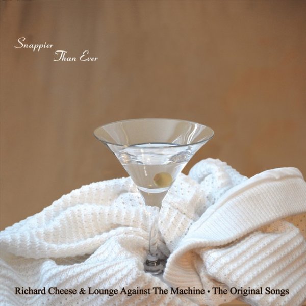 Richard Cheese Snappier Than Ever: The Original Songs, 2021