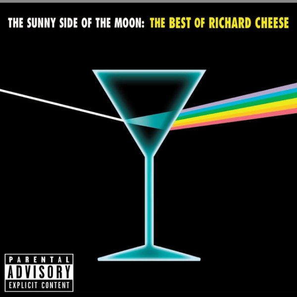 The Sunny Side of the Moon: The Best of Richard Cheese Album 