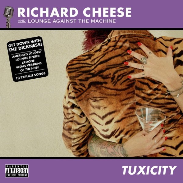 Richard Cheese Tuxicity, 2003