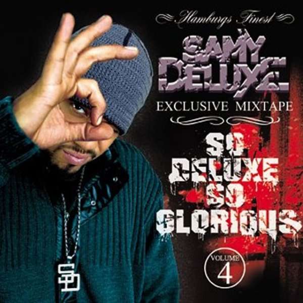 Samy Deluxe So Deluxe so Glorious, 2005