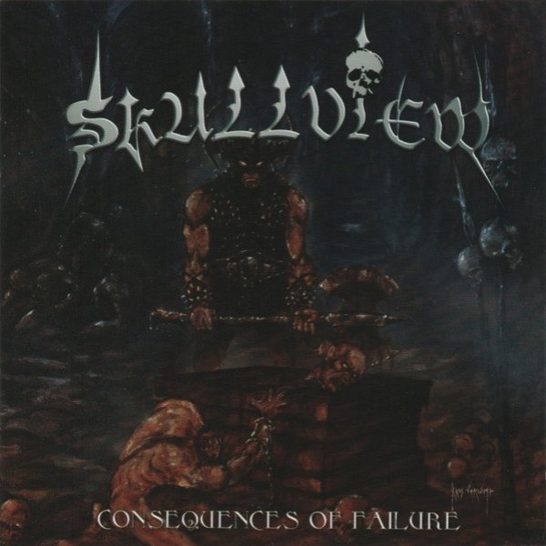 Skullview Consequences Of Failure, 2002