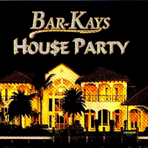 The Bar-Kays House Party, 2007