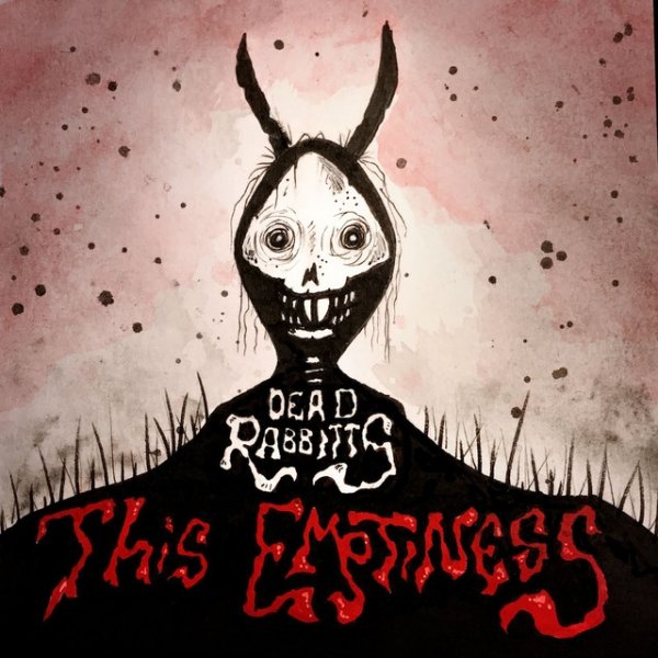 The Dead Rabbitts This Emptiness, 2017