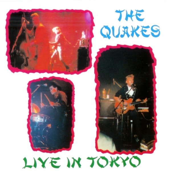 The Quakes Live in Tokyo, 1992