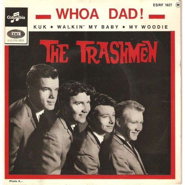 The Trashmen Whoa Dad !, 1965