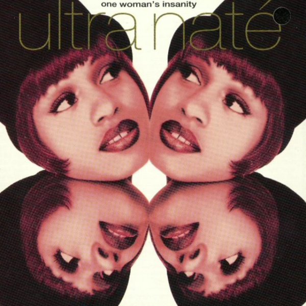 Ultra Naté One Woman's Insanity, 1993