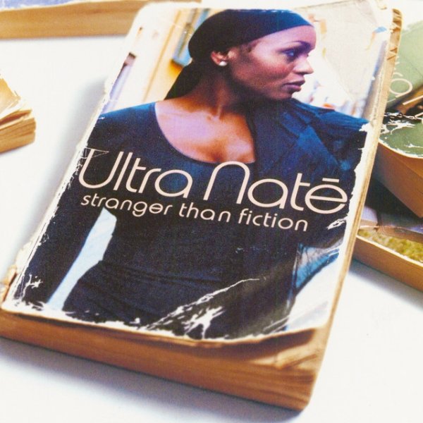 Ultra Naté Stranger Than Fiction, 2001