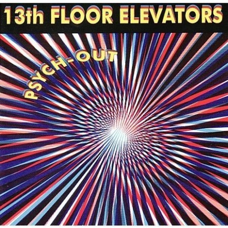 13th Floor Elevators Psych-Out, 2005