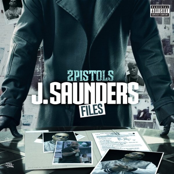 2 Pistols J. Saunders Files, 2015