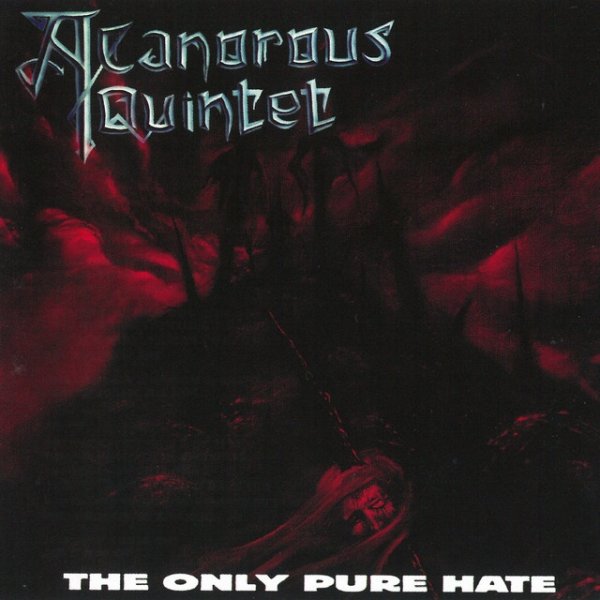 A Canorous Quintet The Only Pure Hate, 1998