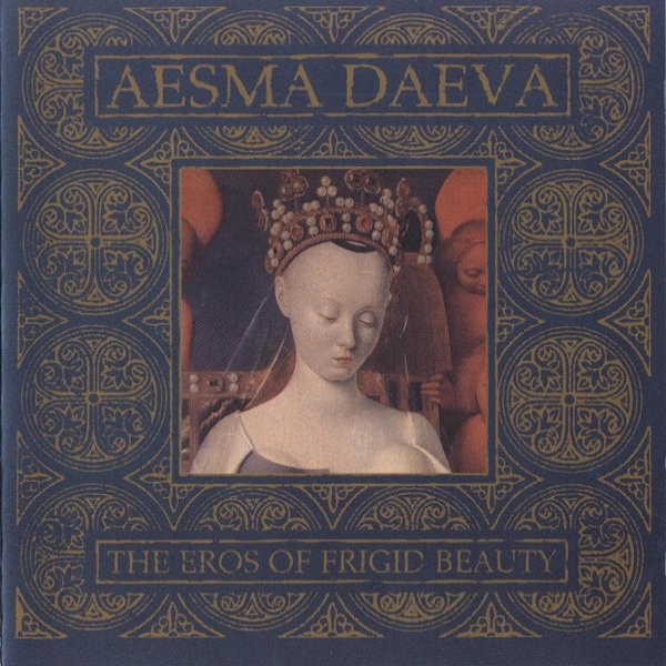 Aesma Daeva The Eros Of Frigid Beauty, 2001
