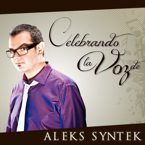 Celebrando La Voz De Aleks Syntek Album 