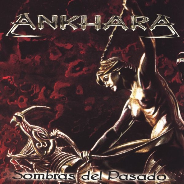 Ankhara Sombras del Pasado, 2003