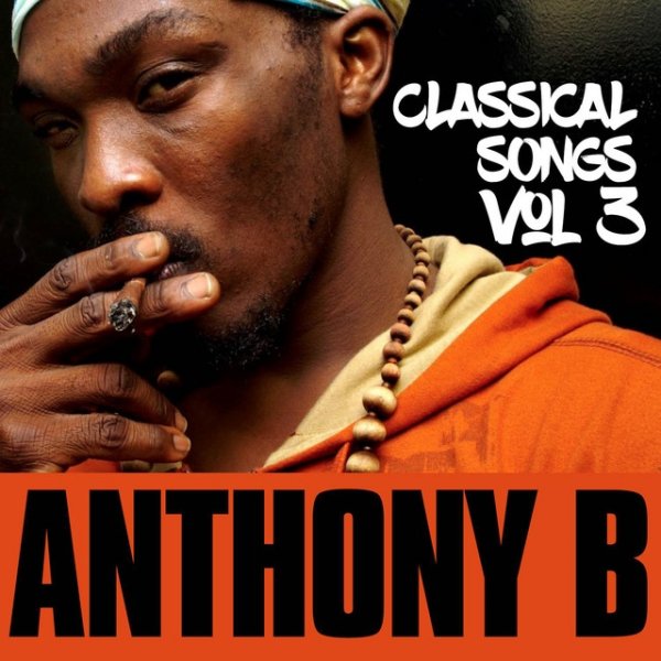 Anthony B Classical Songs Vol.3, 2019