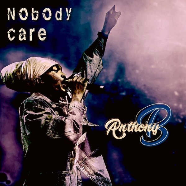 Nobody Care Album 