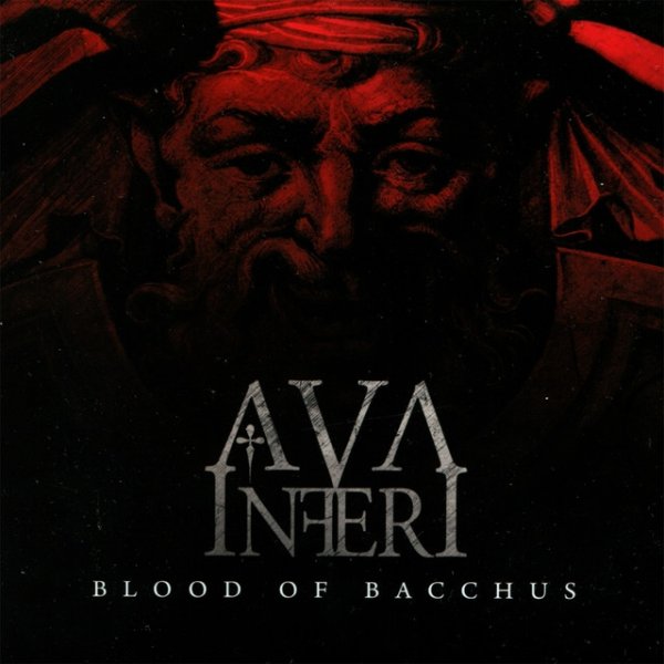 Ava Inferi Blood of Bacchus, 2009