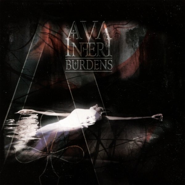 Ava Inferi Burdens, 2006
