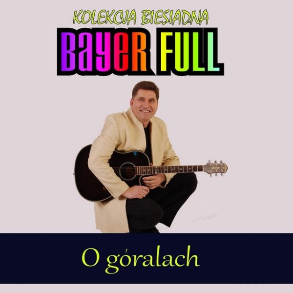 O goralach - Kolekcja biesiadna Album 