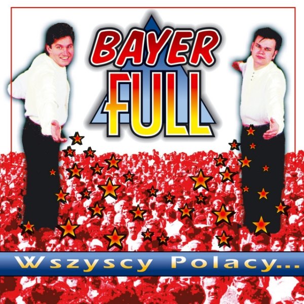 Bayer Full Wszyscy Polacy, 2000
