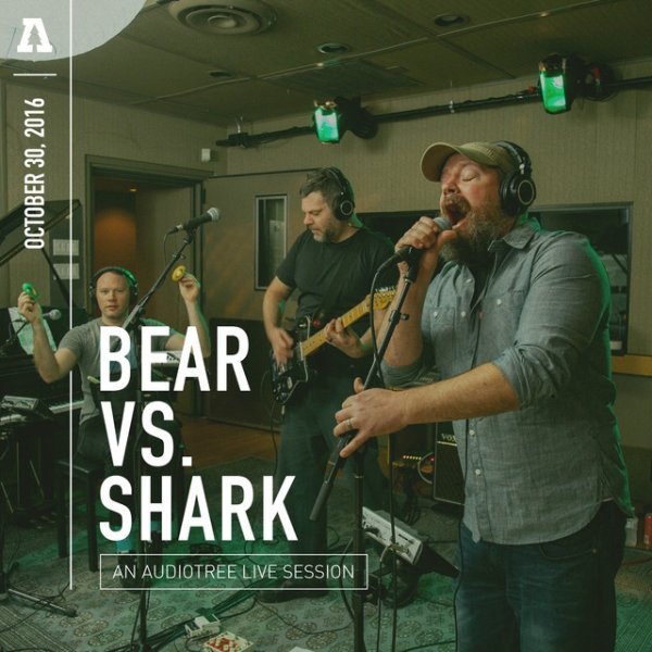 Bear vs. Shark on Audiotree Live Album 