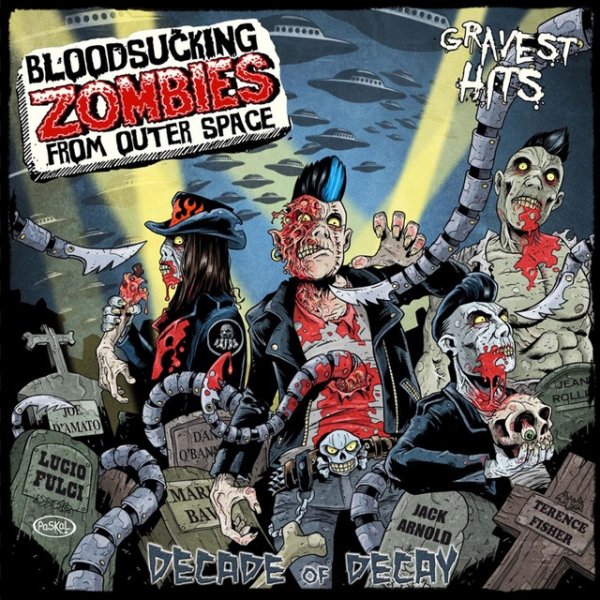 Bloodsucking Zombies from Outer Space Decade of Decay – the Gravest Hits of Bzfos, 2012