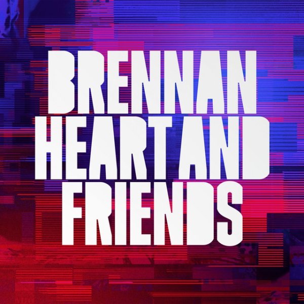 Brennan Heart & Friends Album 